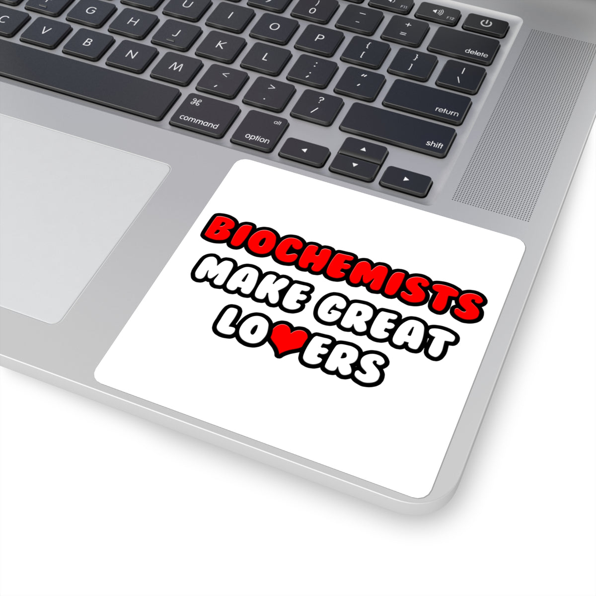 Biochemists Make Great Lovers - Square Stickers