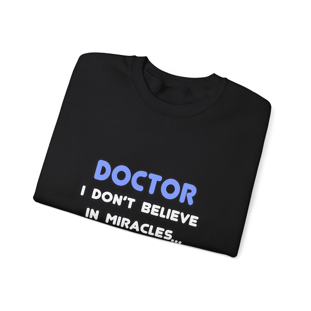 Miracles and Doctors - Unisex Heavy Blend™ Crewneck Sweatshirt