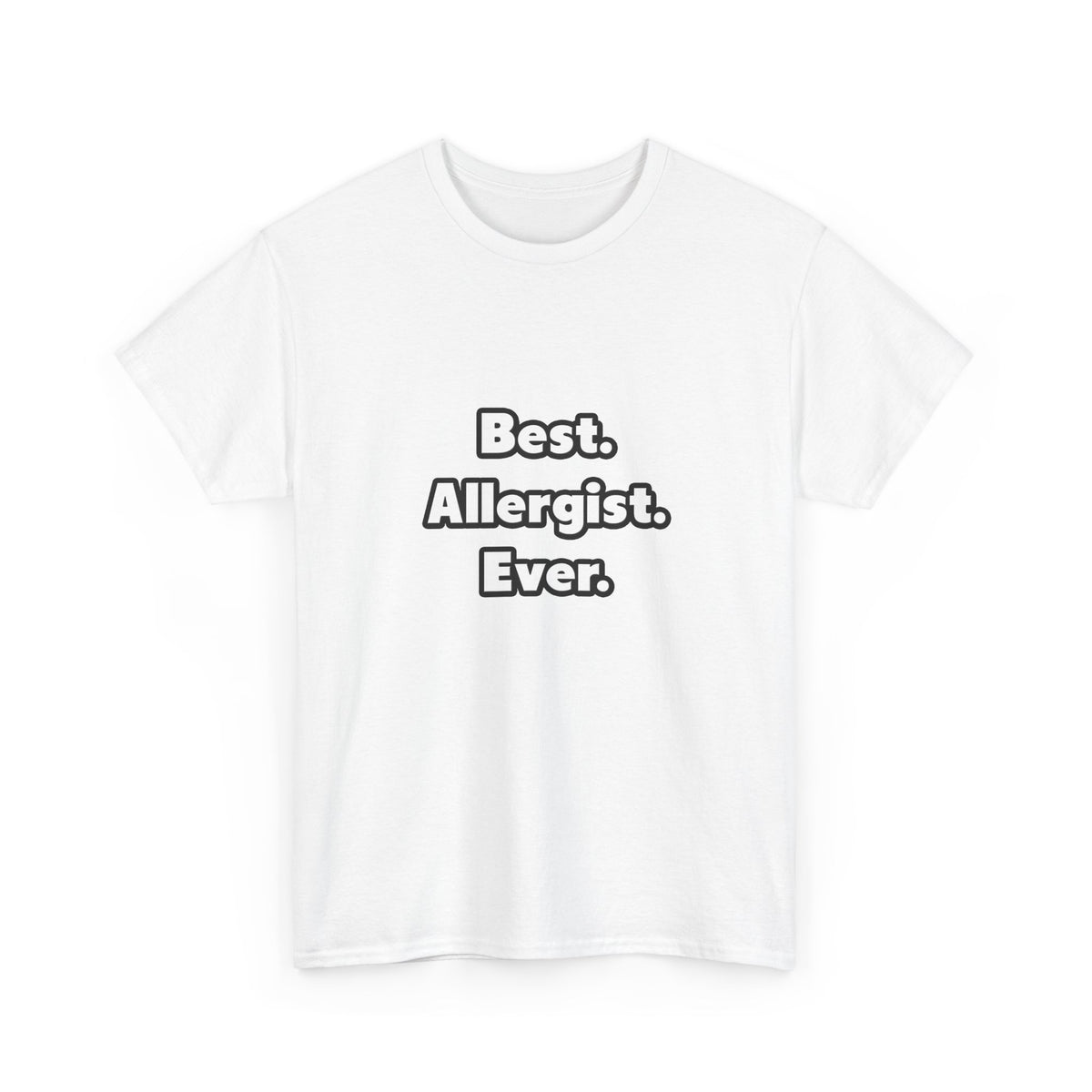 Best. Allergist. Ever - Unisex Heavy Cotton Tee