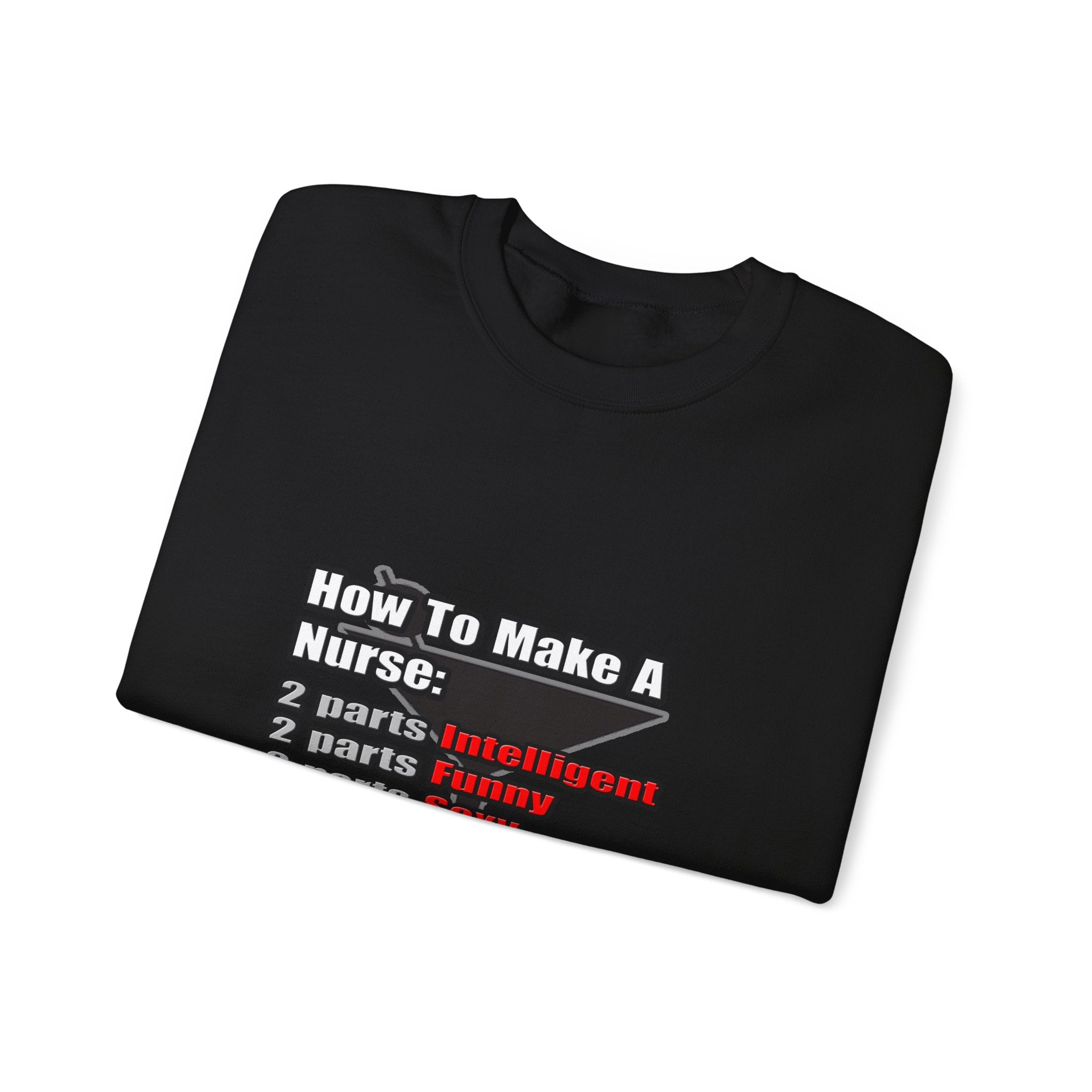 How To Make a Nurse - Unisex Heavy Blend™ Crewneck Sweatshirt