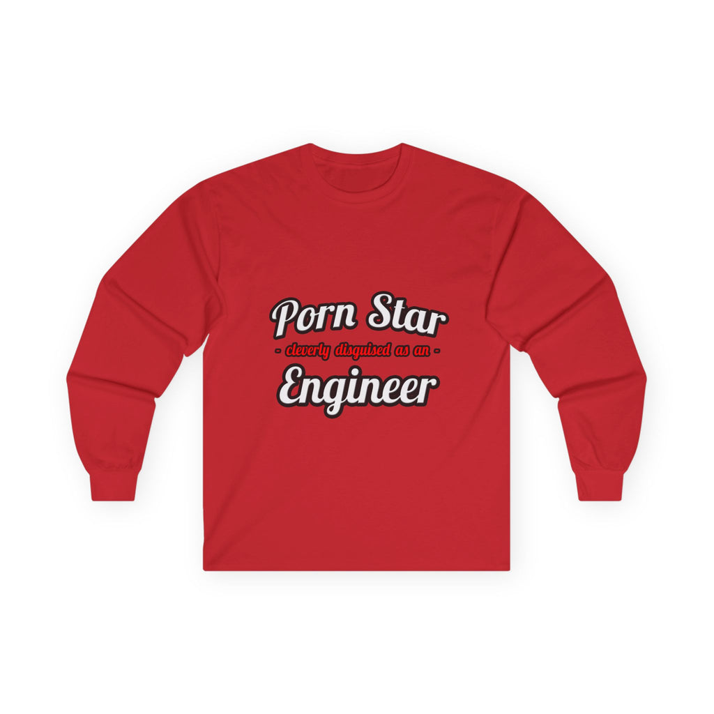 Porn Star...Engineer - Unisex Ultra Cotton Long Sleeve Tee