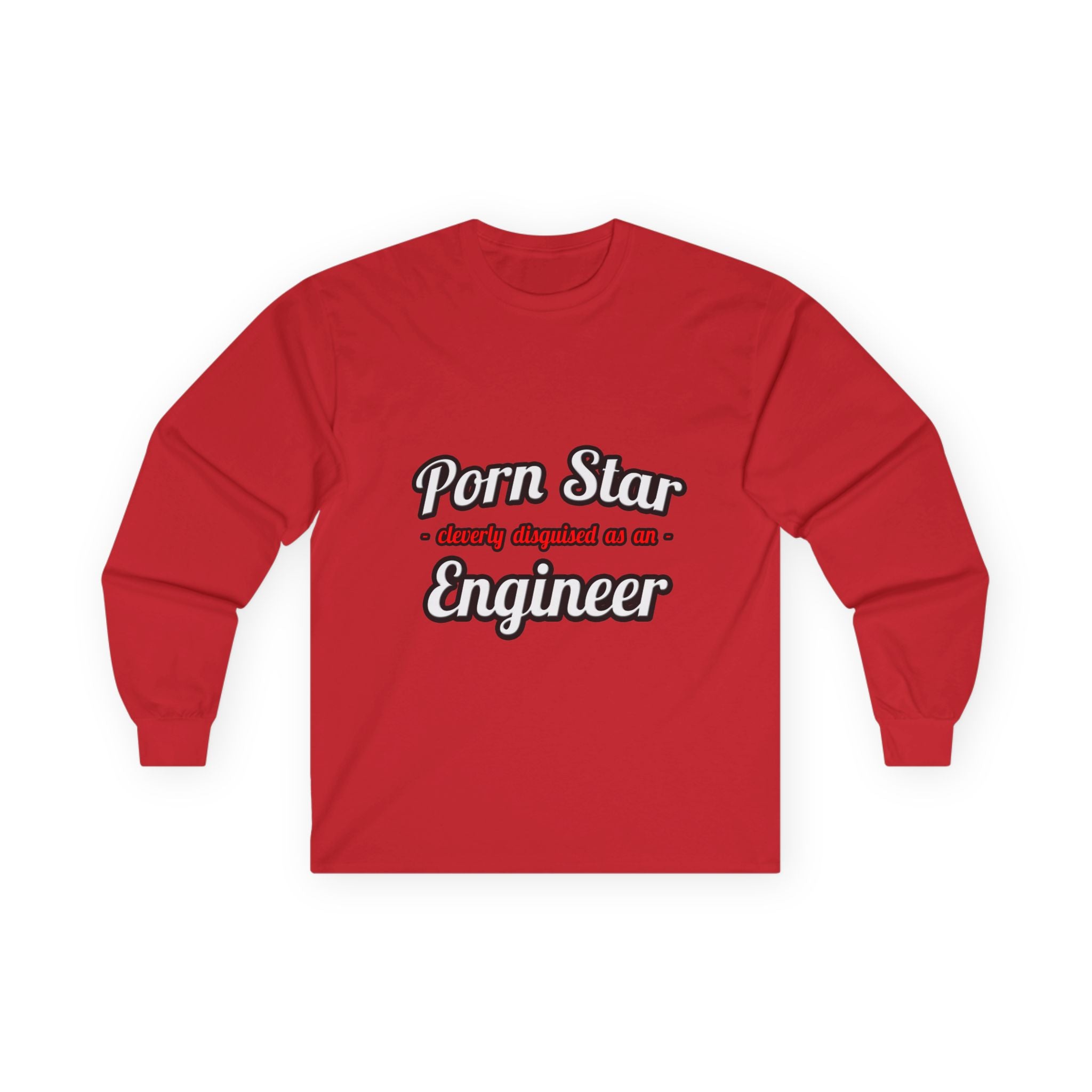 Porn Star...Engineer - Unisex Ultra Cotton Long Sleeve Tee