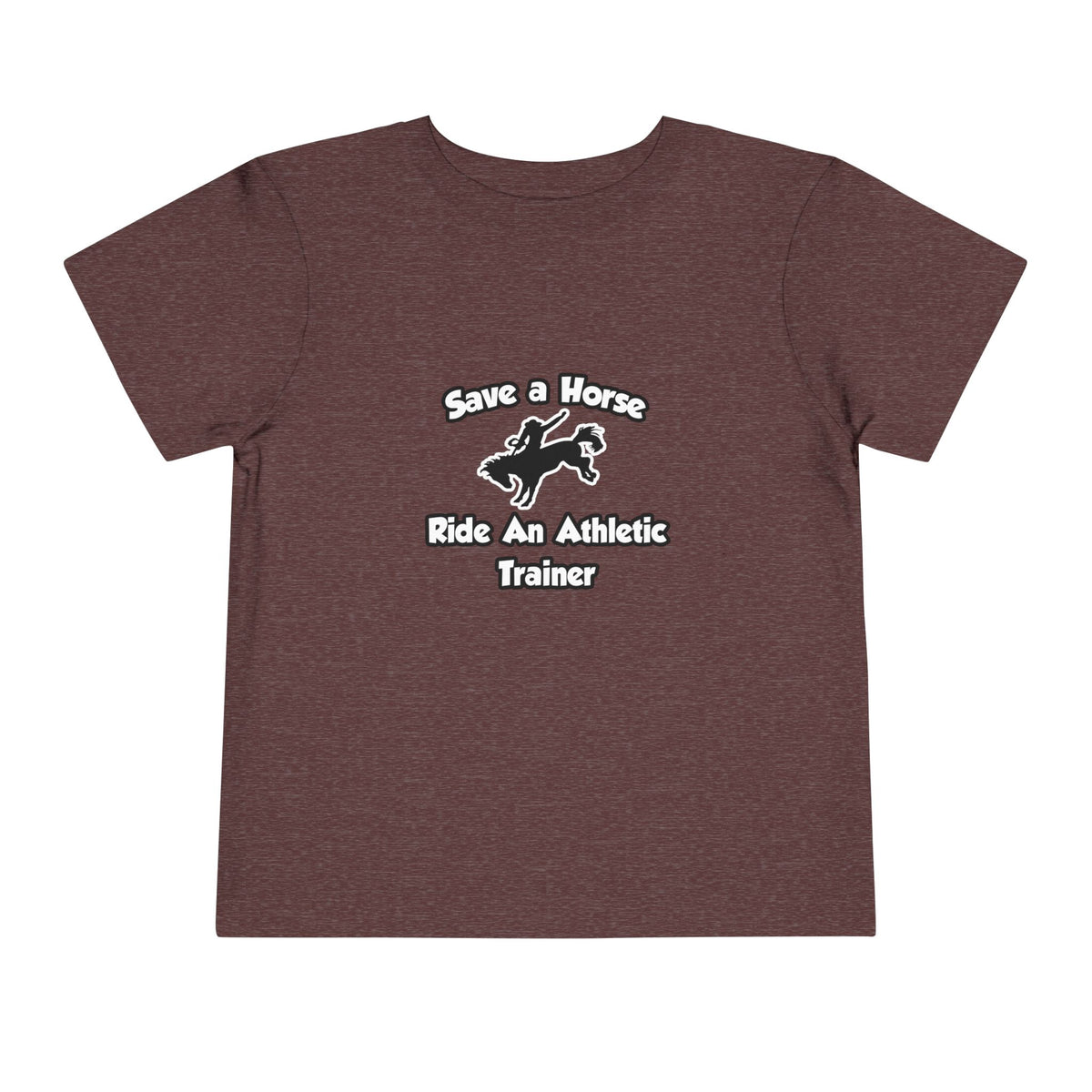 Save a Horse, Ride an Athletic Trainer - Toddler Short Sleeve Tee