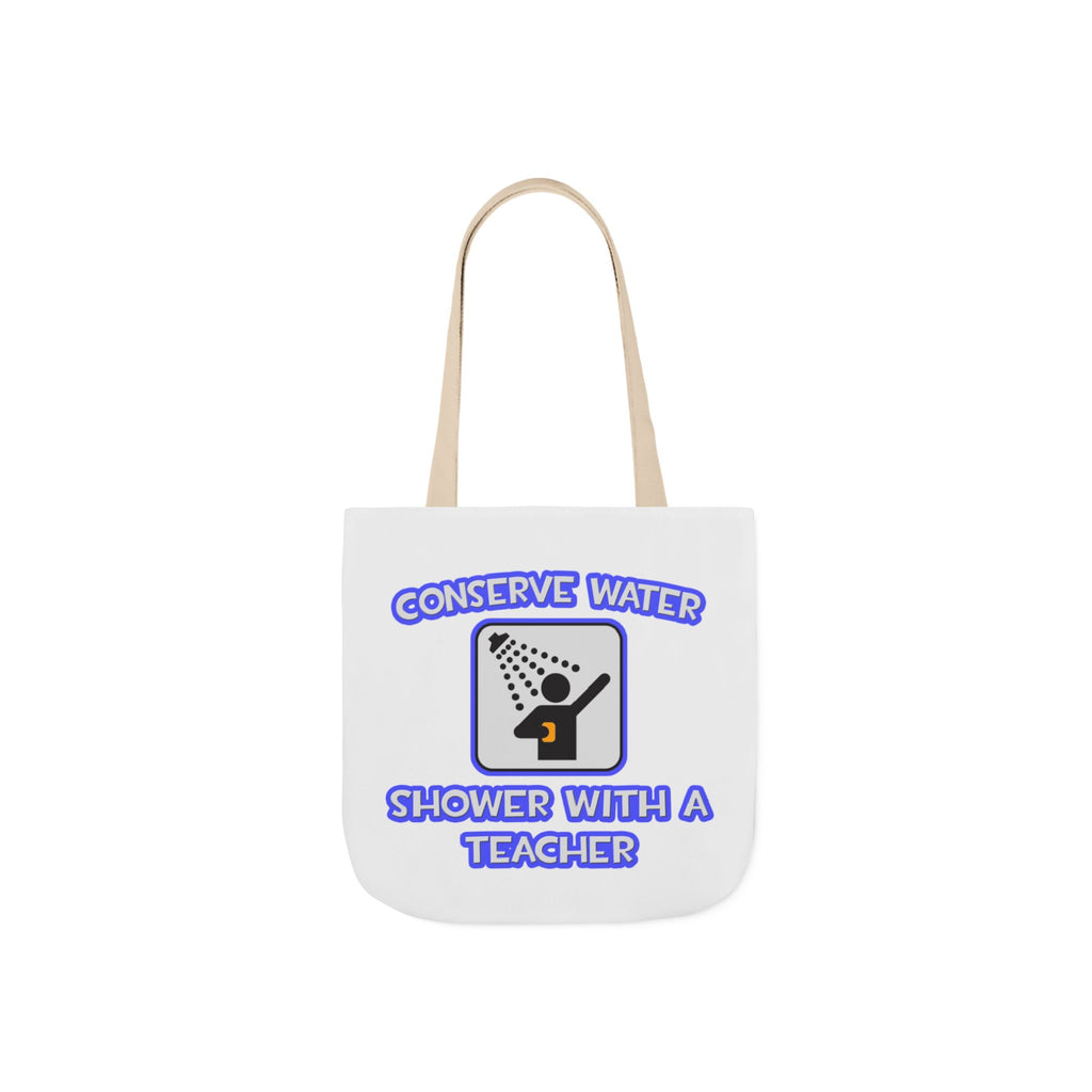Conserve Water .. Shower With a Teacher - Canvas Tote Bag, 5-Color Straps