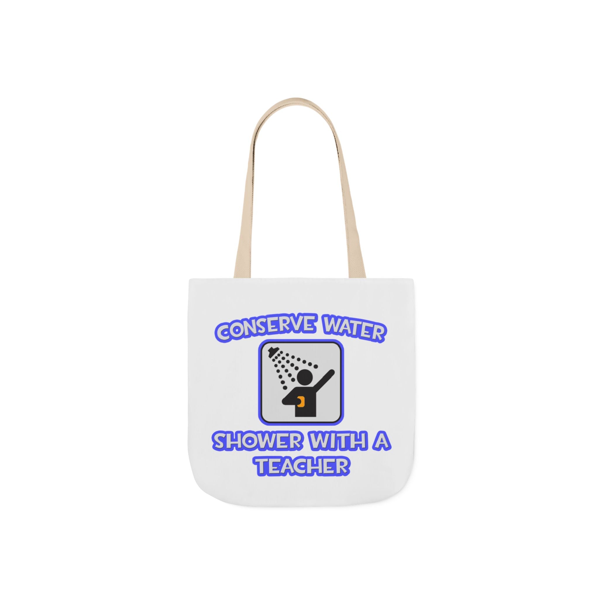 Conserve Water .. Shower With a Teacher - Canvas Tote Bag, 5-Color Straps