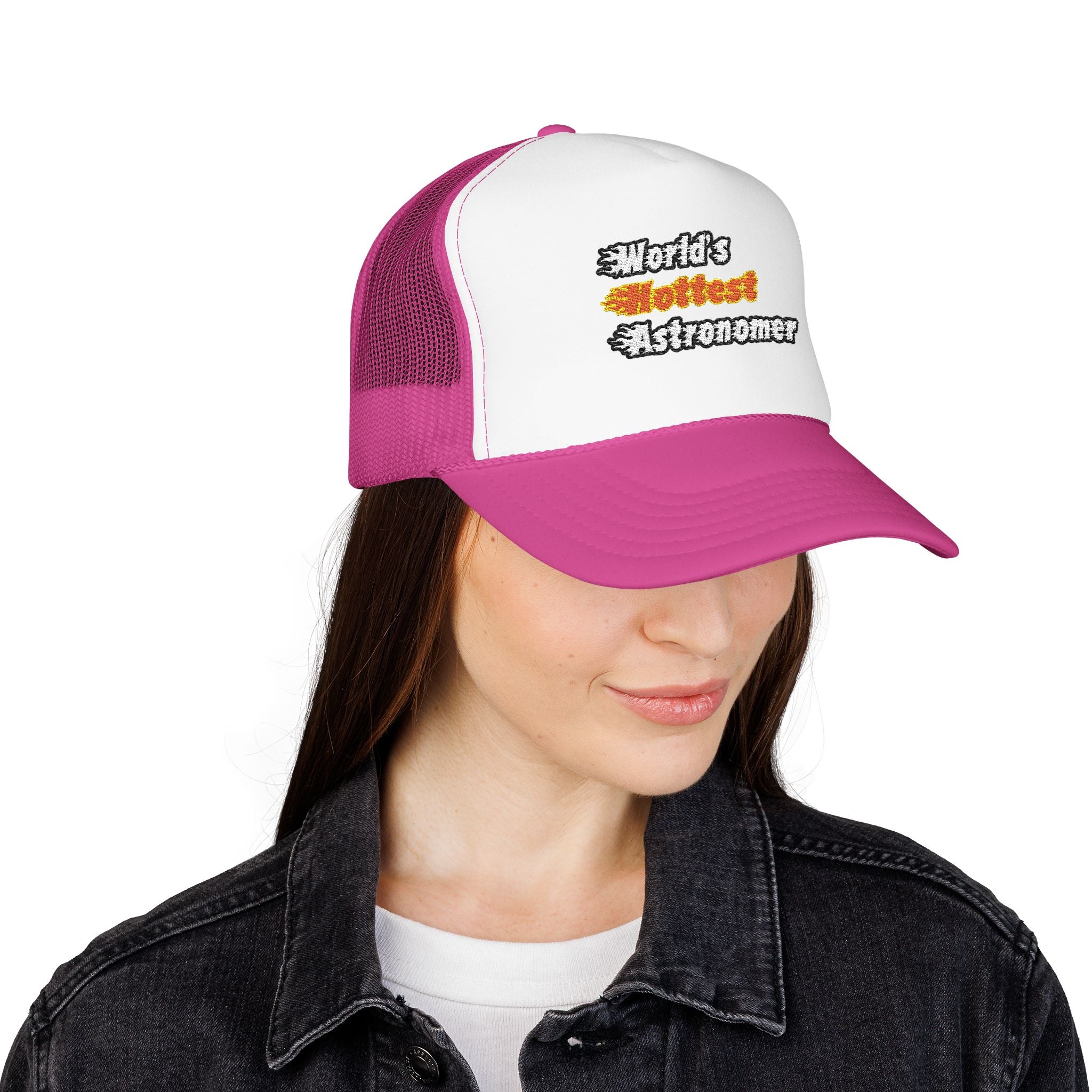 World's Hottest Astronomer - Foam Trucker Hat