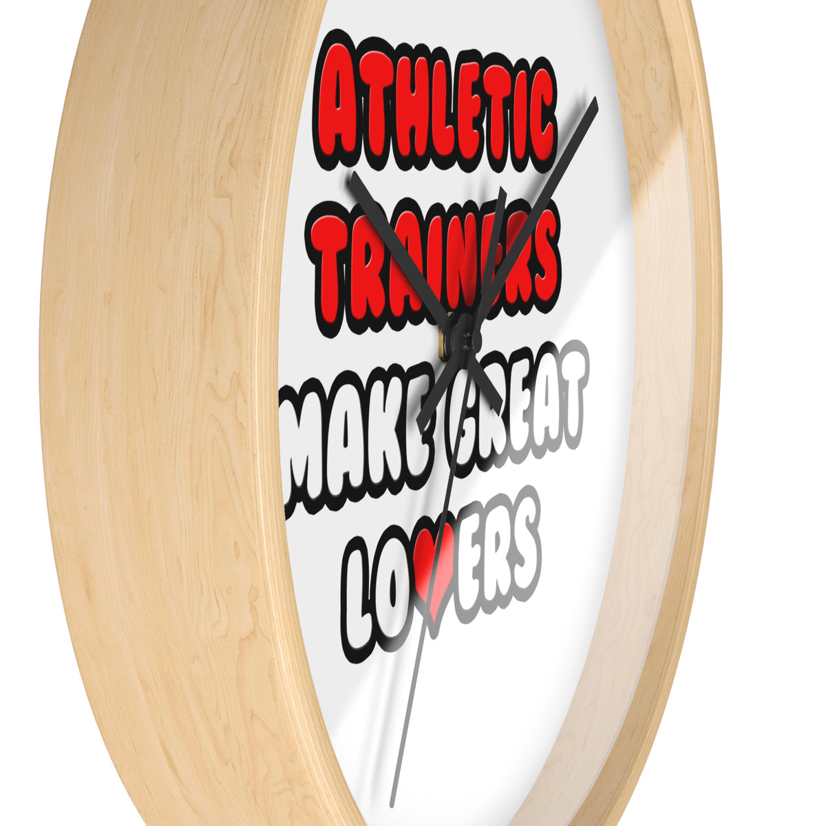 Athletic Trainers Make Great Lovers - Wall Clock