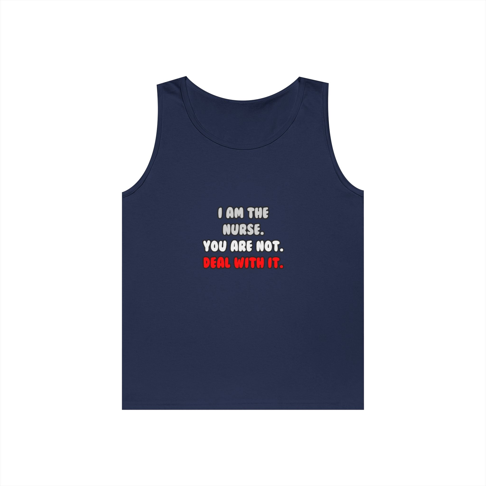 Deal With It ... Funny Nurse - Unisex Heavy Cotton Tank Top