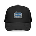 Trust Me .. I'm a Bailiff - Foam Trucker Hat