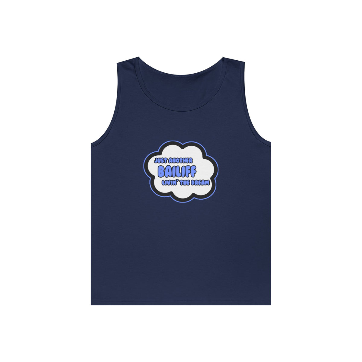 Bailiff .. Livin' The Dream - Unisex Heavy Cotton Tank Top