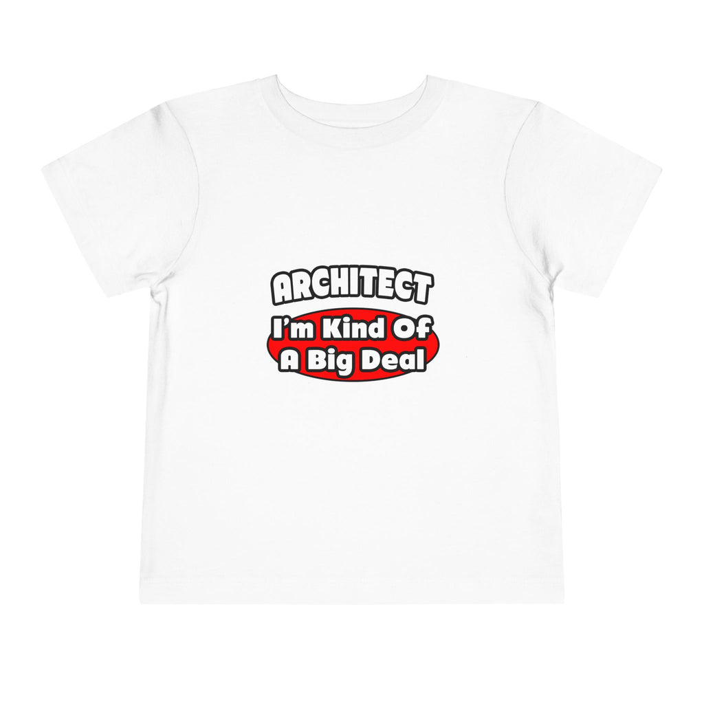 Architect...Big Deal - Toddler Short Sleeve Tee