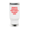 National 'Sleep With a Doctor' Day - Stainless Steel Travel Mug with Handle, 14oz