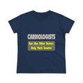 Cardiologists...Smarter - Women's Midweight Cotton Tee