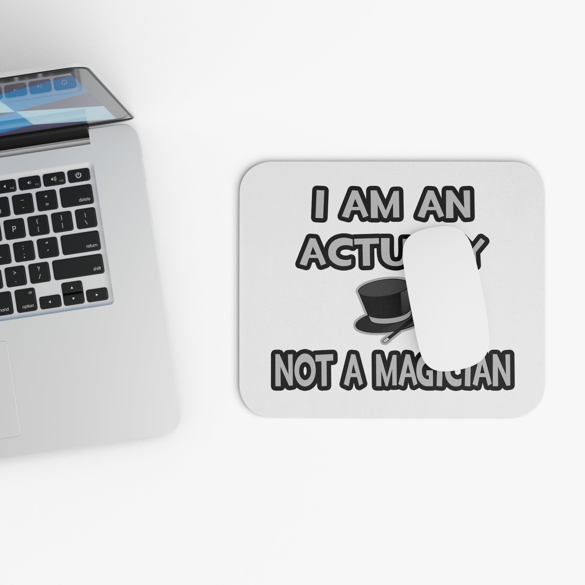 I Am An Actuary... Not A Magician - Mouse Pad (Rectangle)