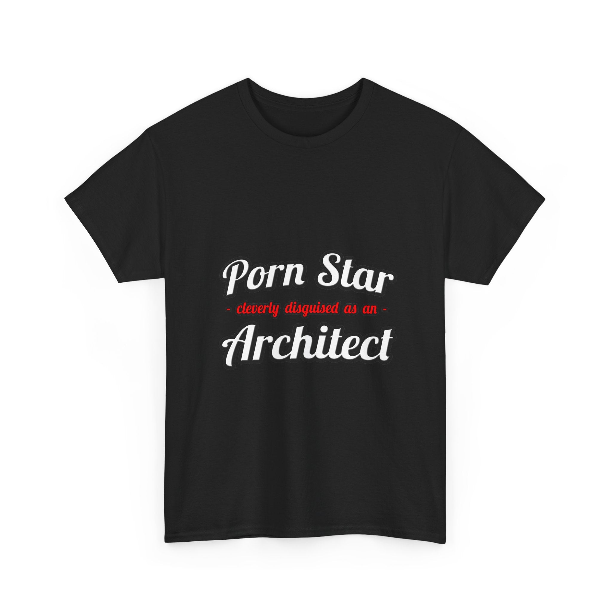 Porn Star ... Architect - Unisex Heavy Cotton Tee