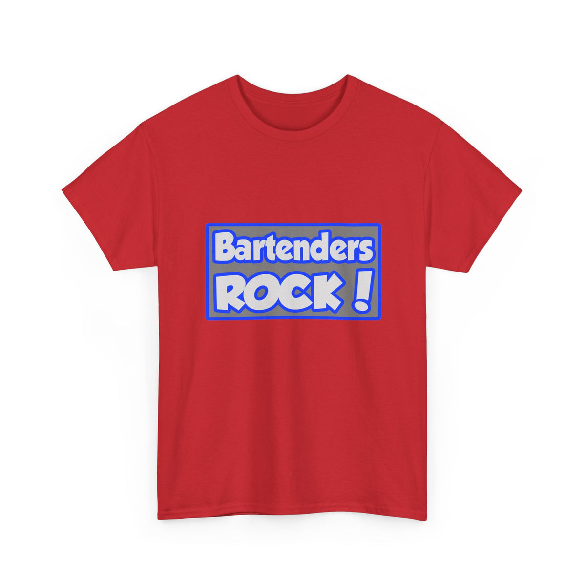 Bartenders Rock! - Unisex Heavy Cotton Tee