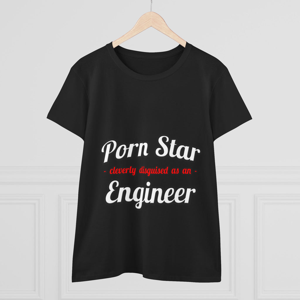 Porn Star...Engineer - Women's Midweight Cotton Tee