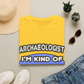 Archaeologist...Kind of a Big Deal - Unisex Softstyle T-Shirt