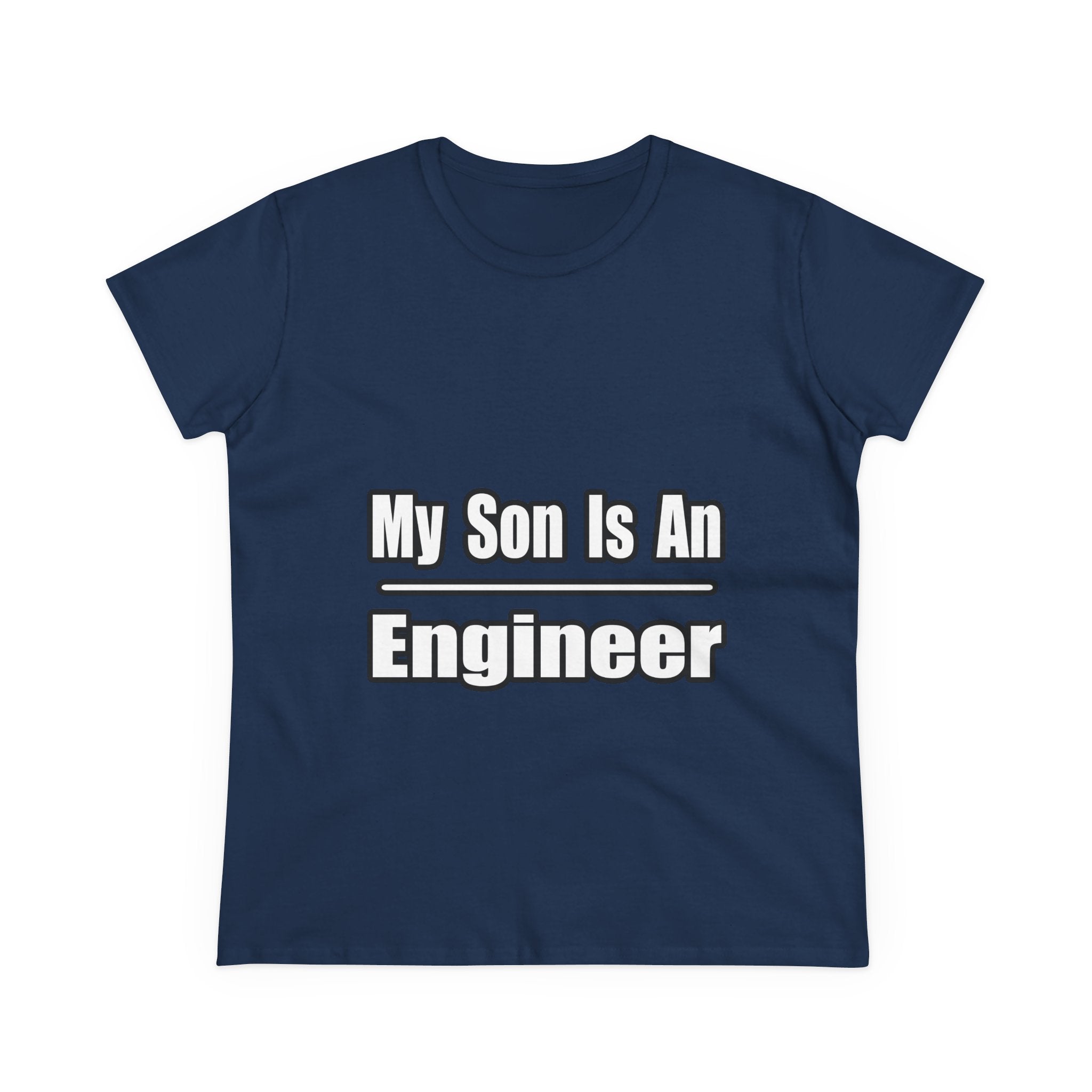 My Son Engineer - Women's Midweight Cotton Tee