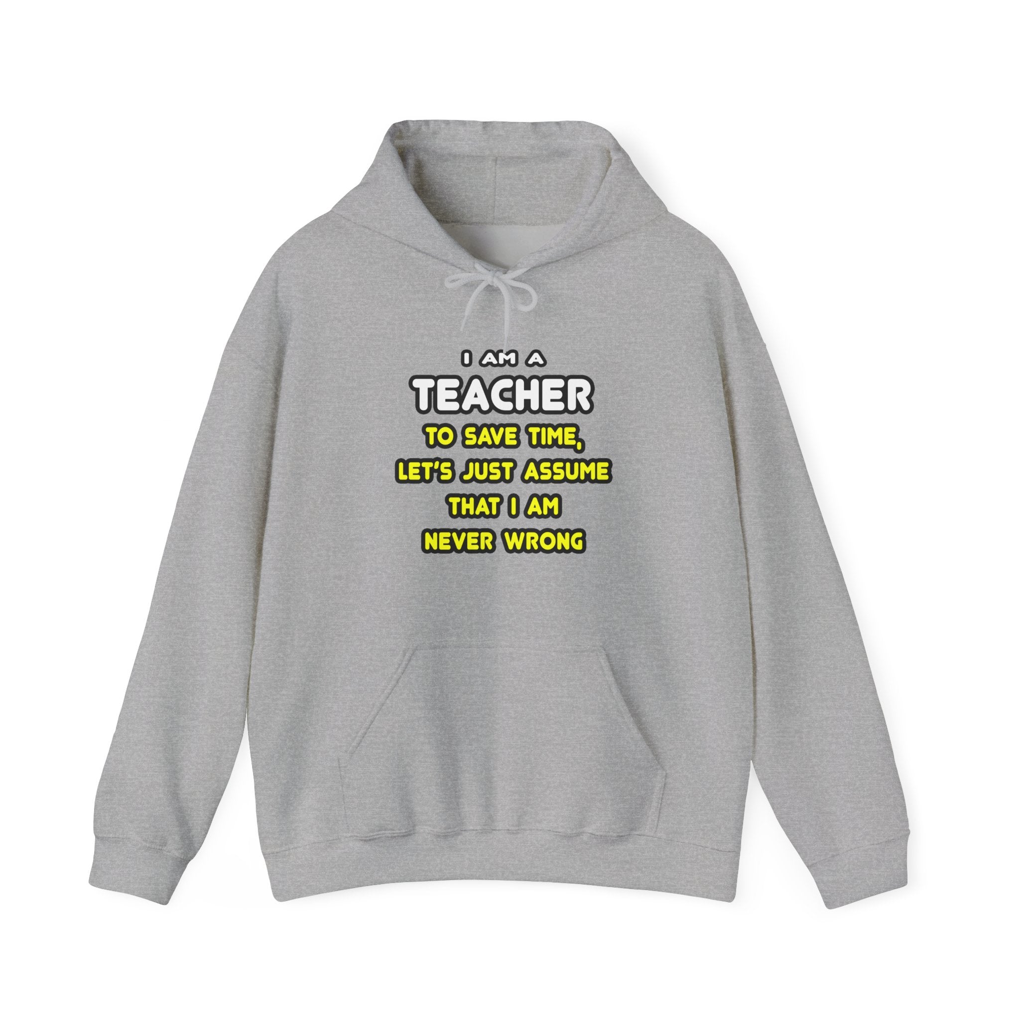 Funny Teacher T Shirts and Gifts - Unisex Heavy Blend™ Hooded Sweatshirt