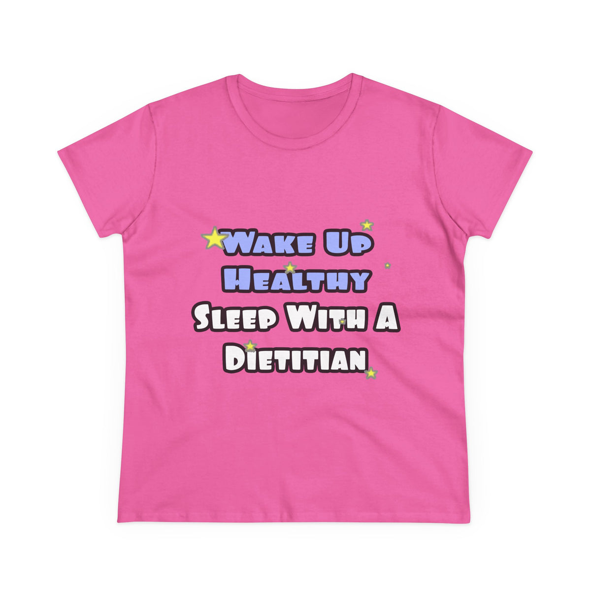 Wake Up Healthy...Sleep With a Dietitian - Women's Midweight Cotton Tee
