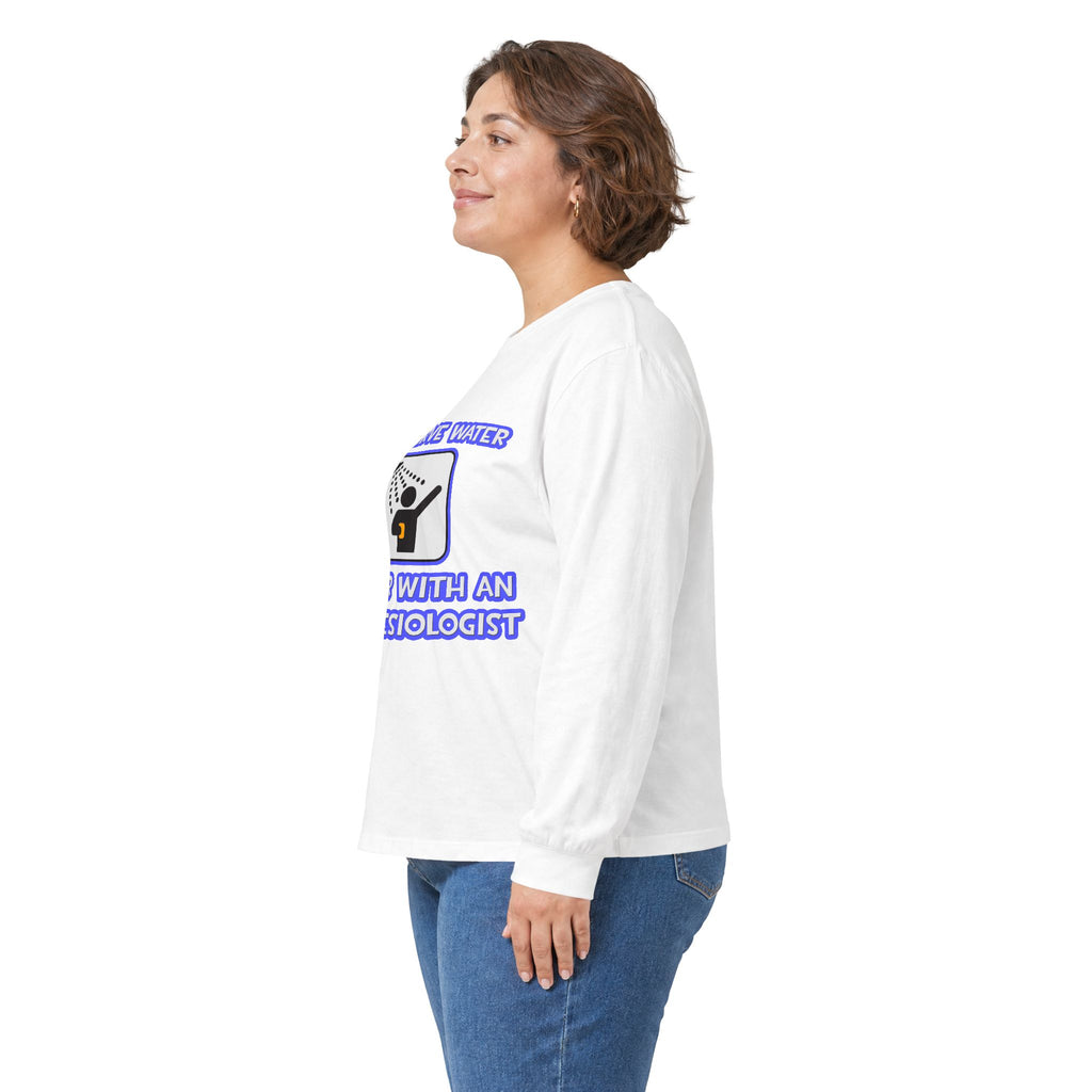 Conserve Water .. Shower With an Anesthesiologist - Unisex Ultra Cotton Long Sleeve Tee