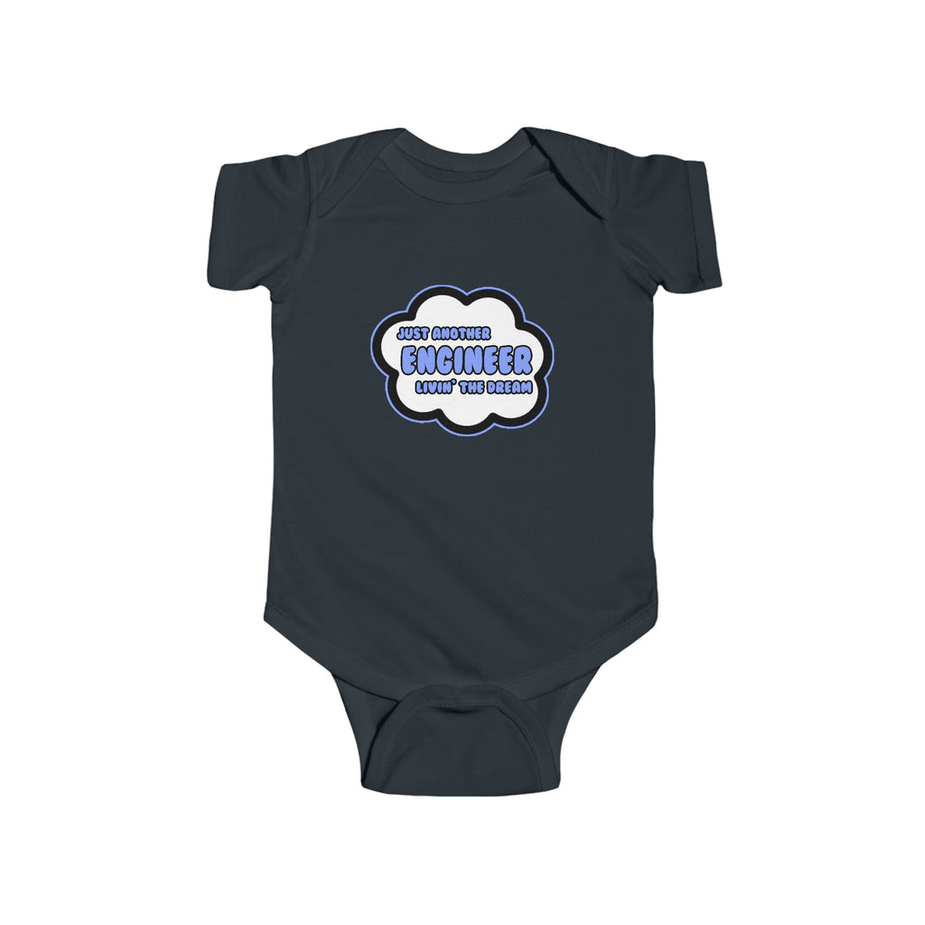 Engineer .. Livin' The Dream - Infant Fine Jersey Bodysuit