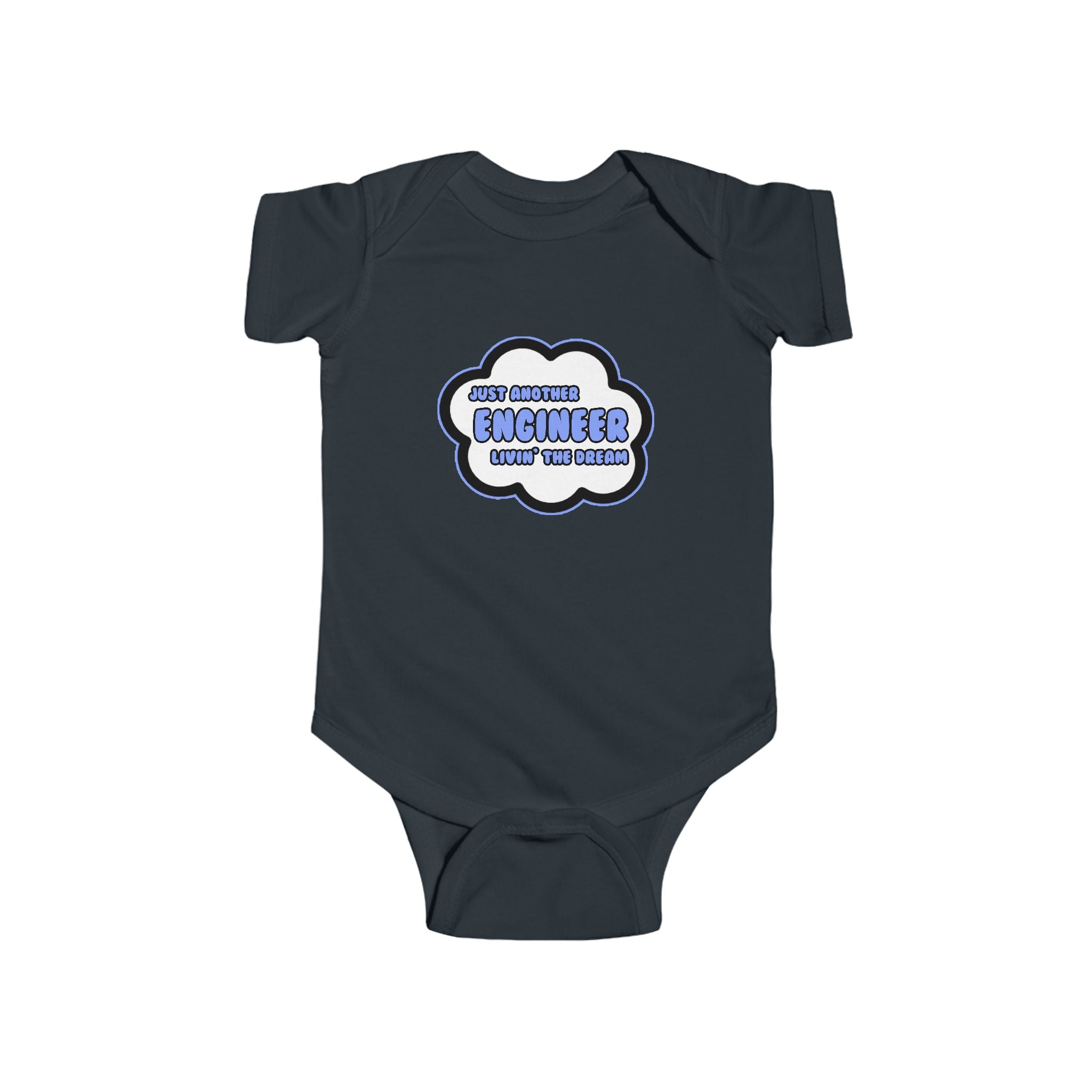 Engineer .. Livin' The Dream - Infant Fine Jersey Bodysuit