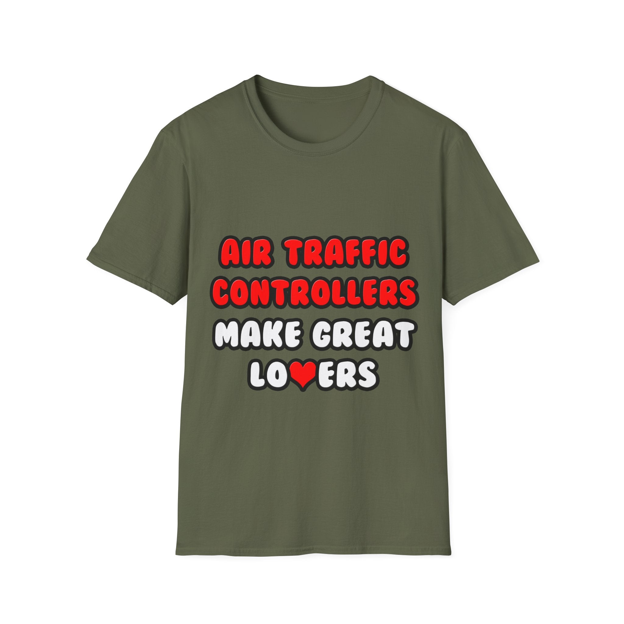 Air Traffic Controllers Make Great Lovers - Unisex Softstyle T-Shirt