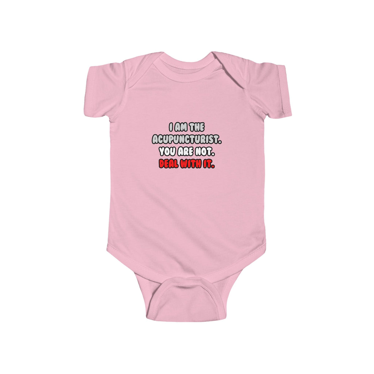 Deal With It ... Funny Acupuncturist - Infant Fine Jersey Bodysuit