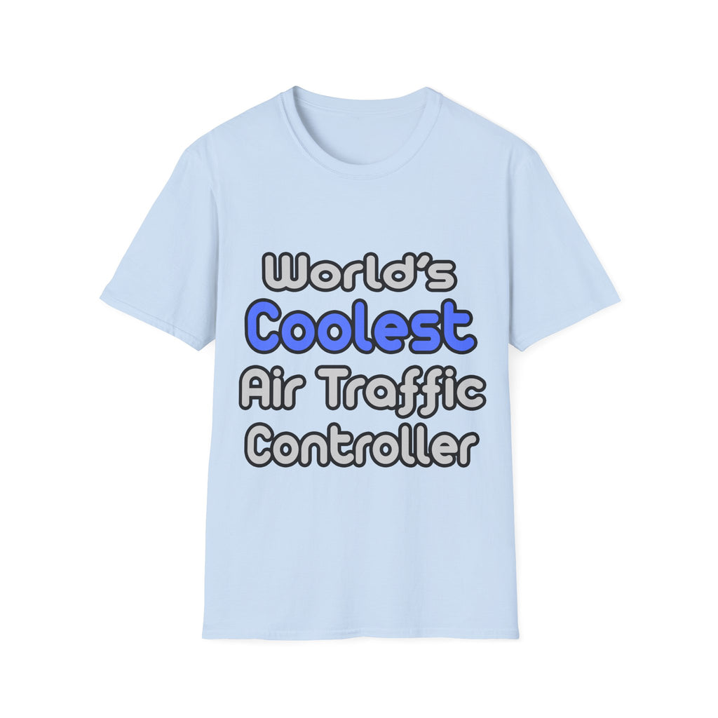 World's Coolest Air Traffic Controller - Unisex Softstyle T-Shirt