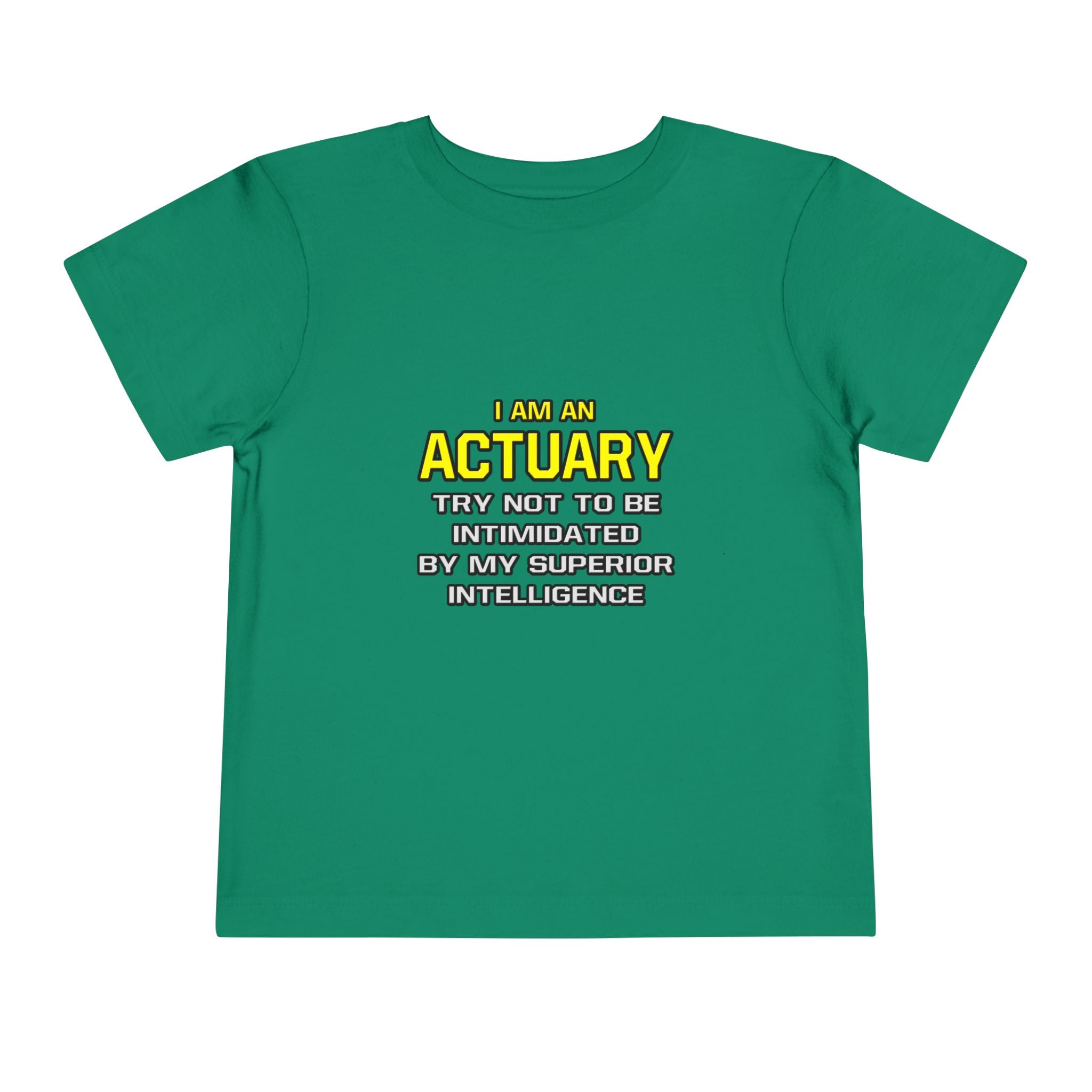 Actuary...Superior Intelligence - Toddler Short Sleeve Tee