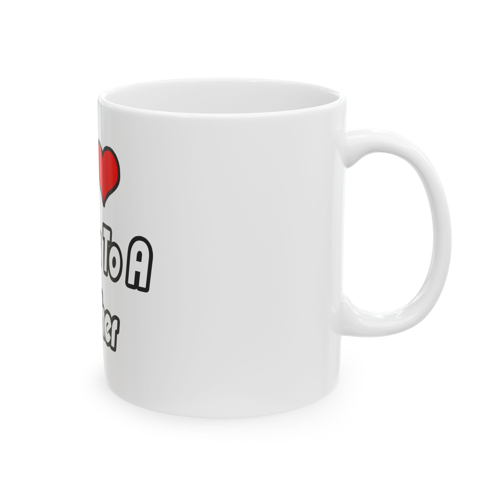 My Heart Belongs To A Teacher - Ceramic Mug, (11oz, 15oz)