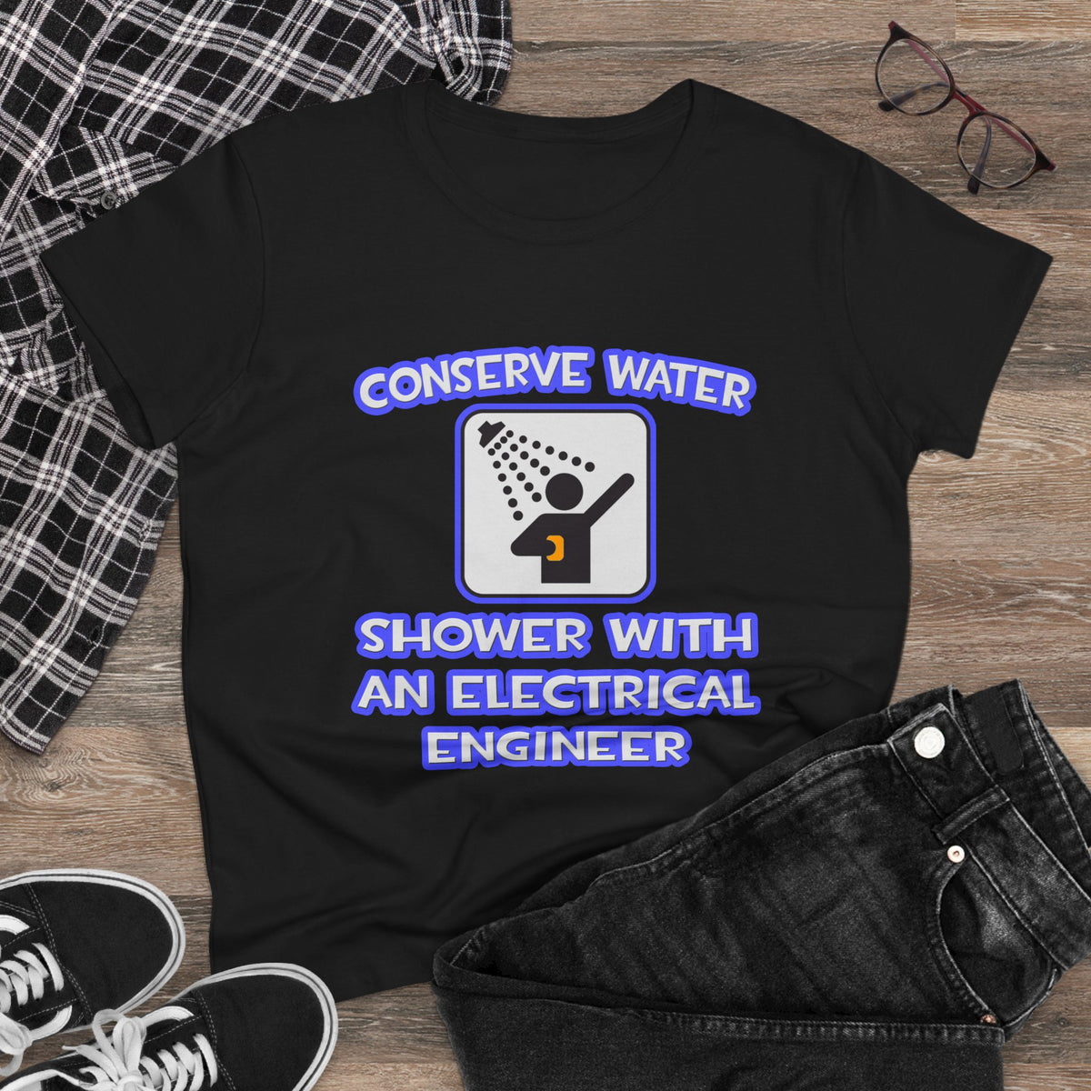 Conserve Water .. Shower With Electrical Engineer - Women's Midweight Cotton Tee