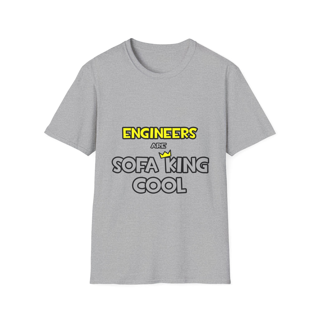 Engineers Are Sofa King Cool - Unisex Softstyle T-Shirt