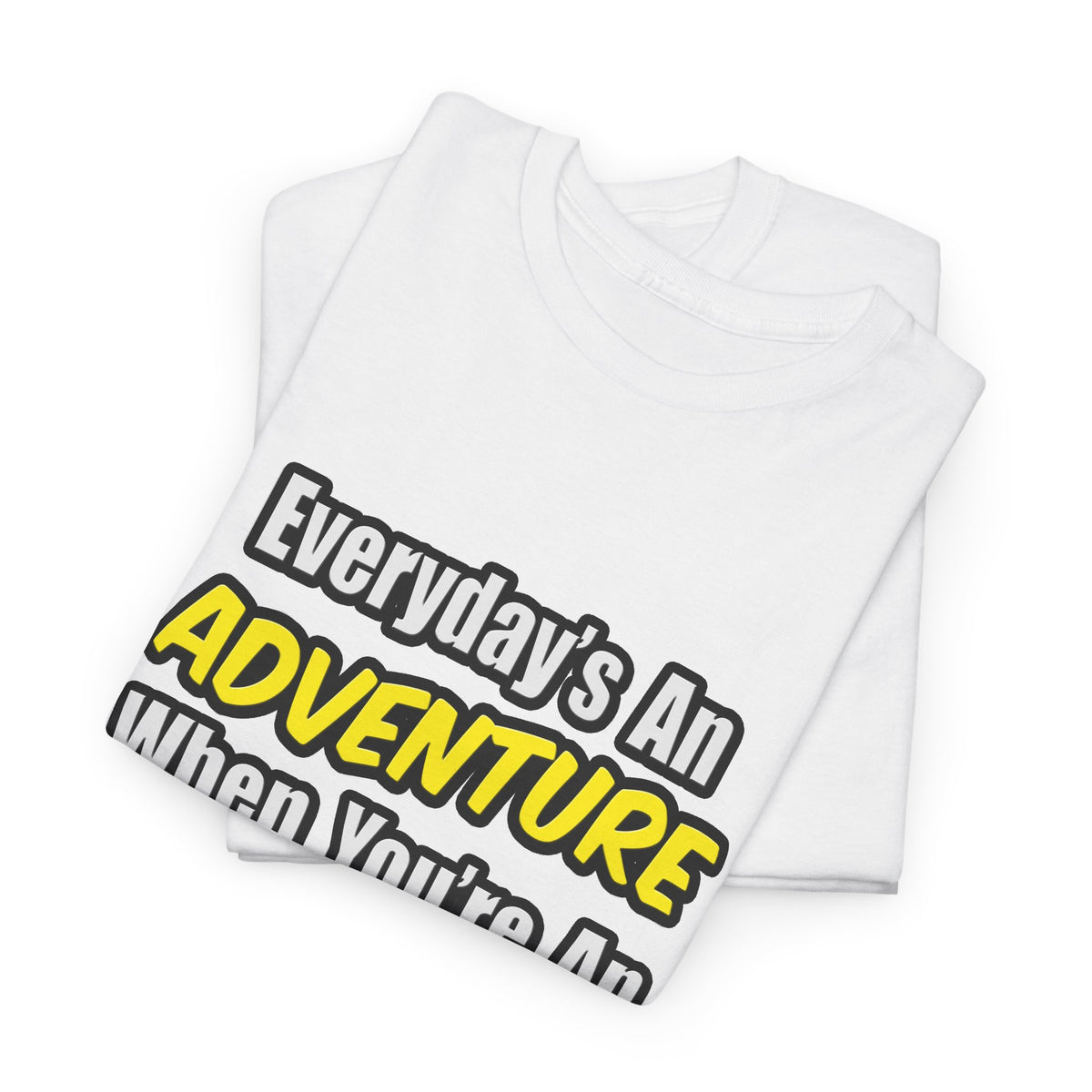 Everyday's An Adventure .. Entomologist - Unisex Heavy Cotton Tee