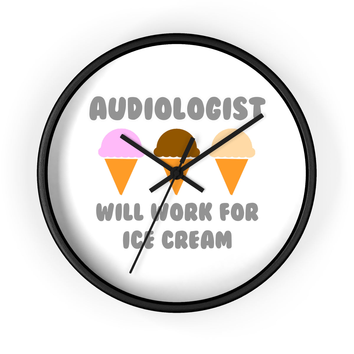 Audiologist ... Will Work For Ice Cream - Wall Clock