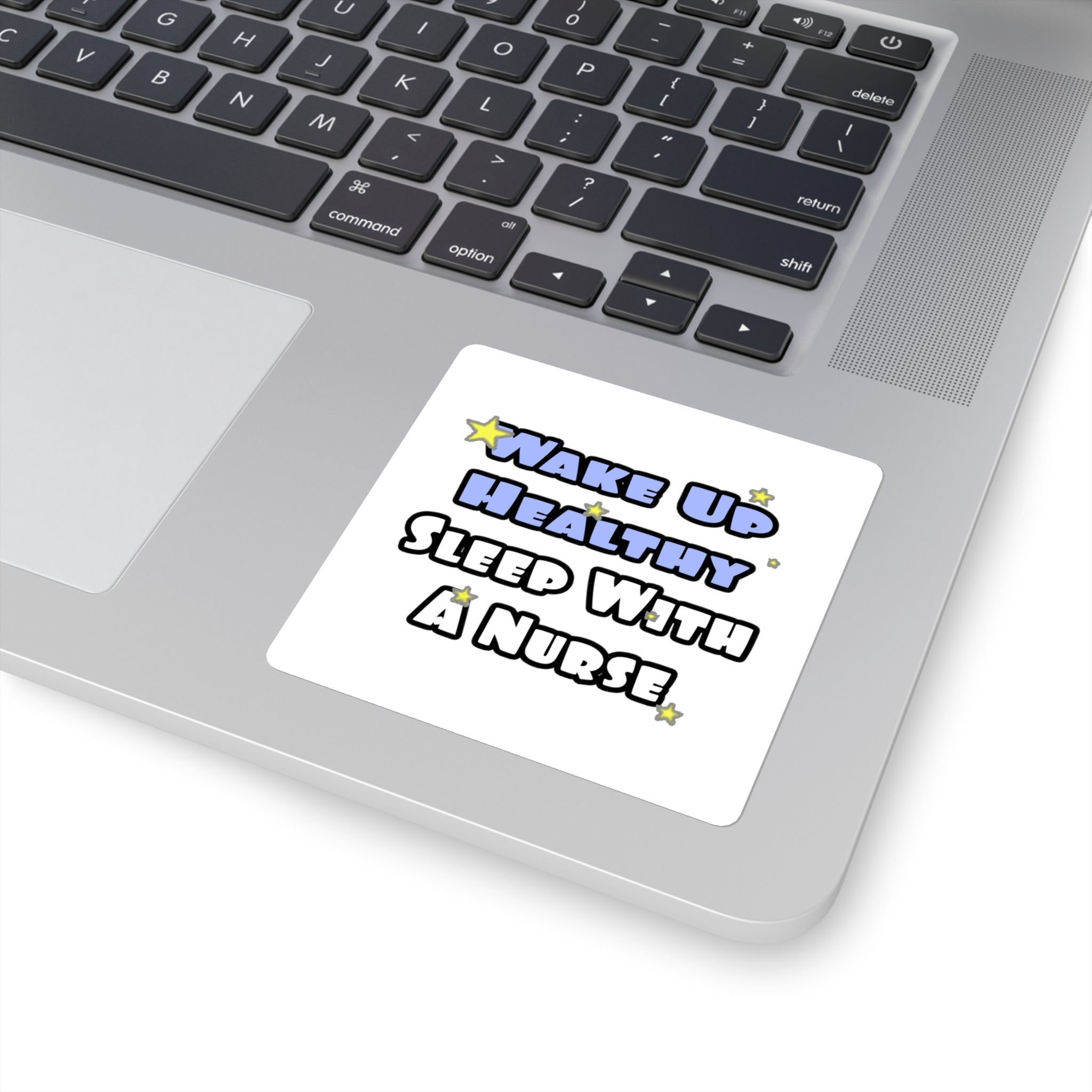 Wake Up Healthy...Sleep With a Nurse - Square Stickers