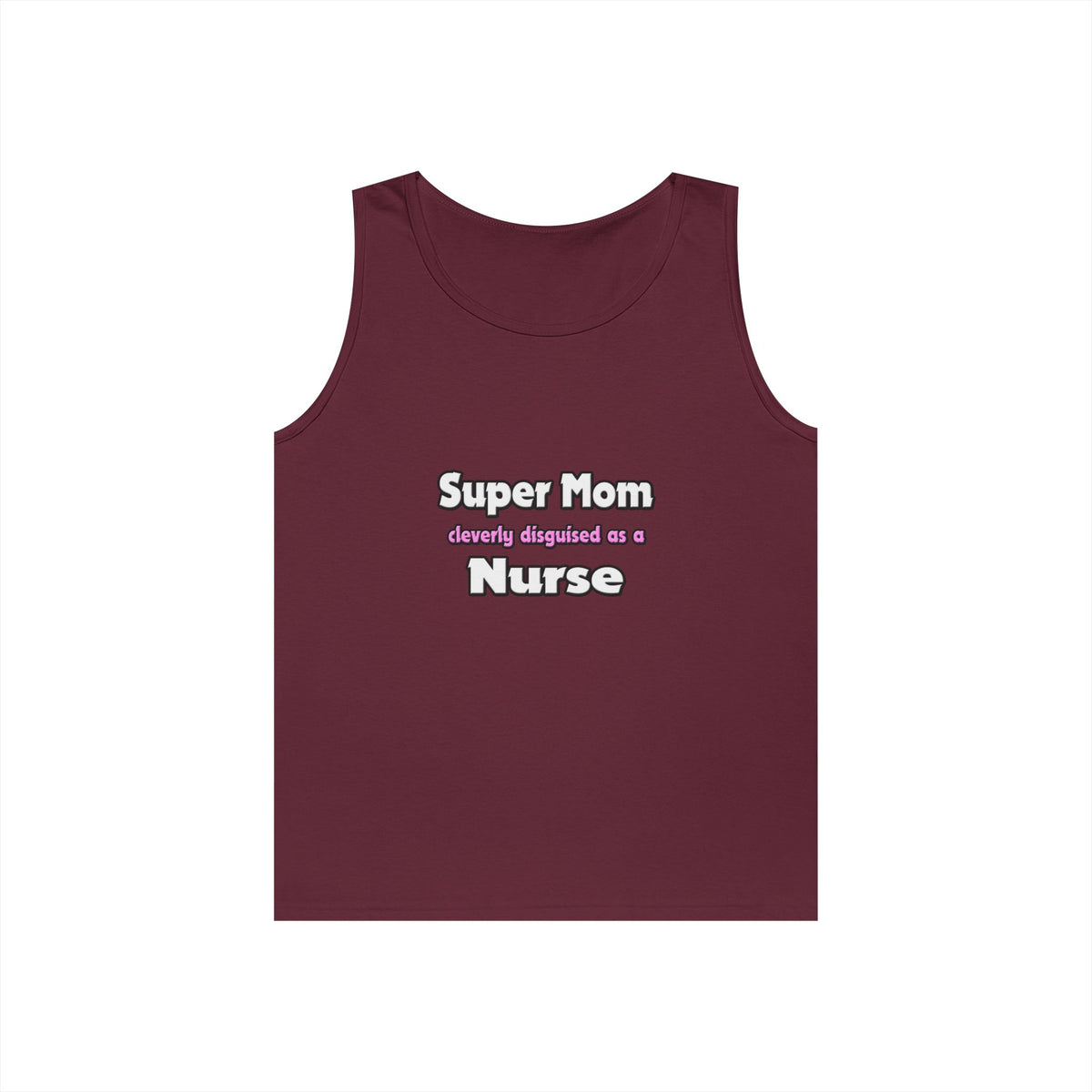 Super Mom ... Nurse - Unisex Heavy Cotton Tank Top