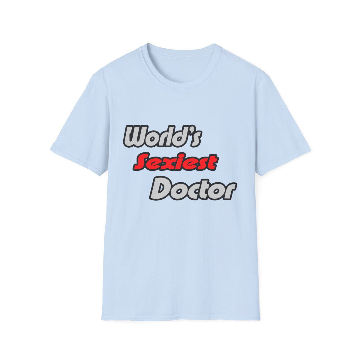 World's Sexiest Doctor - Unisex Softstyle T-Shirt