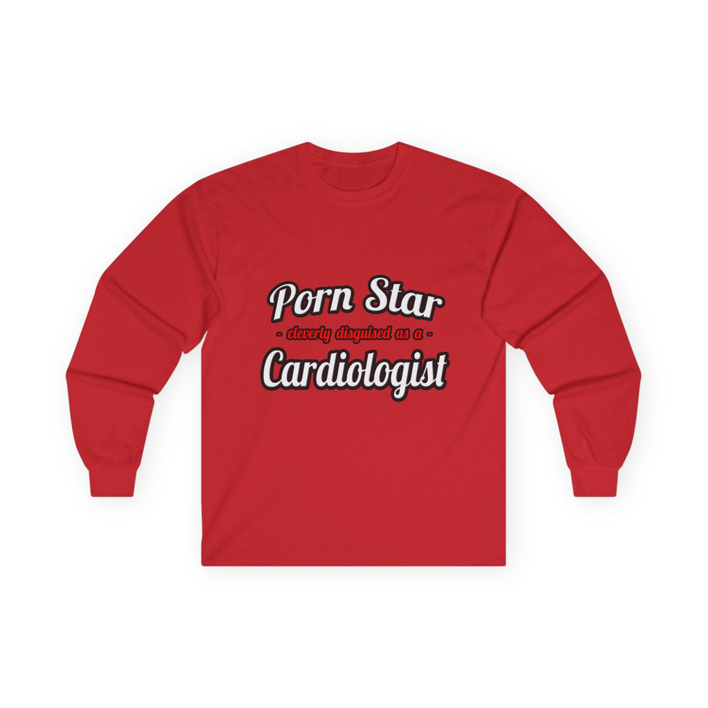 Porn Star...Cardiologist (2) - Unisex Ultra Cotton Long Sleeve Tee