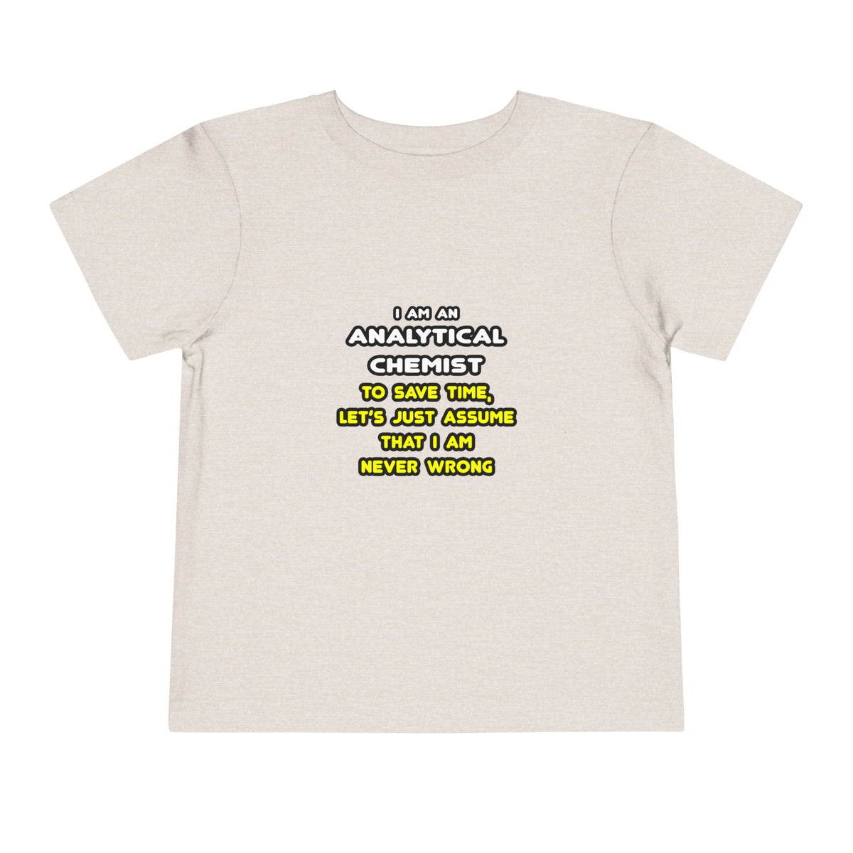 Funny Analytical Chemist T Shirts - Toddler Short Sleeve Tee
