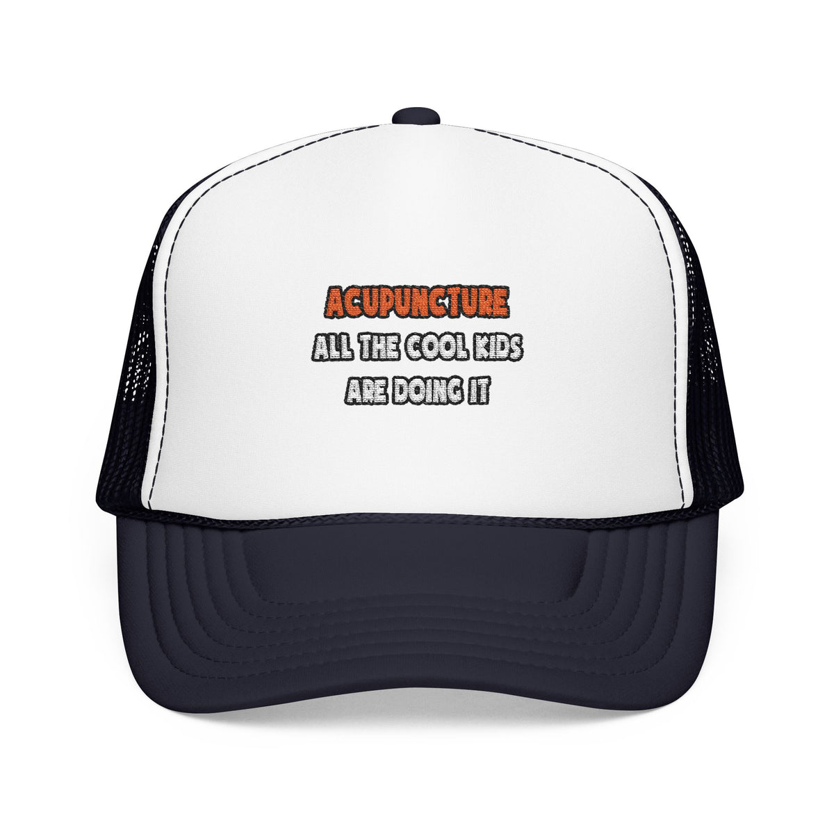 Funny Acupuncturist Shirts and Gifts - Foam Trucker Hat
