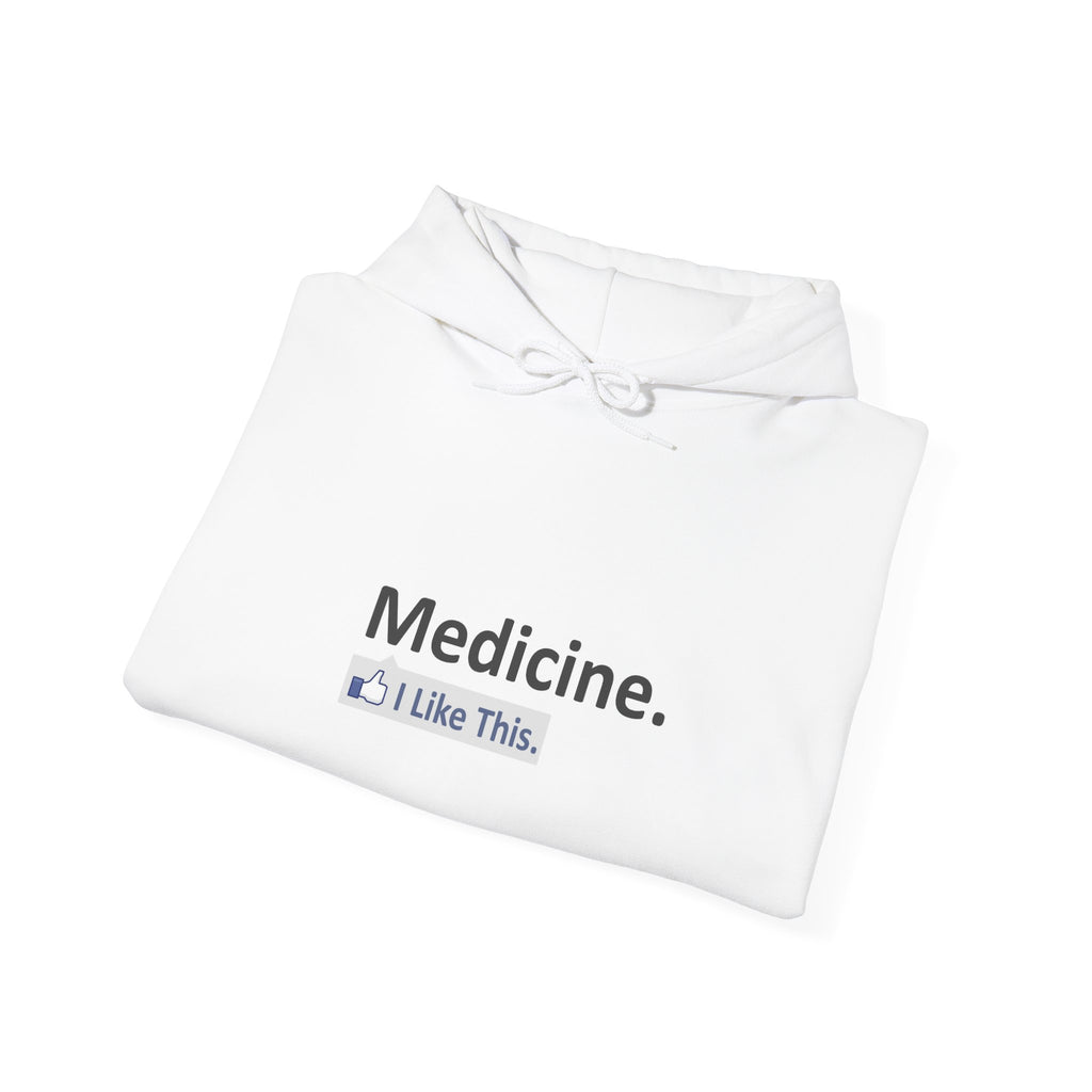 Medicine...I Like This - Unisex Heavy Blend™ Hooded Sweatshirt
