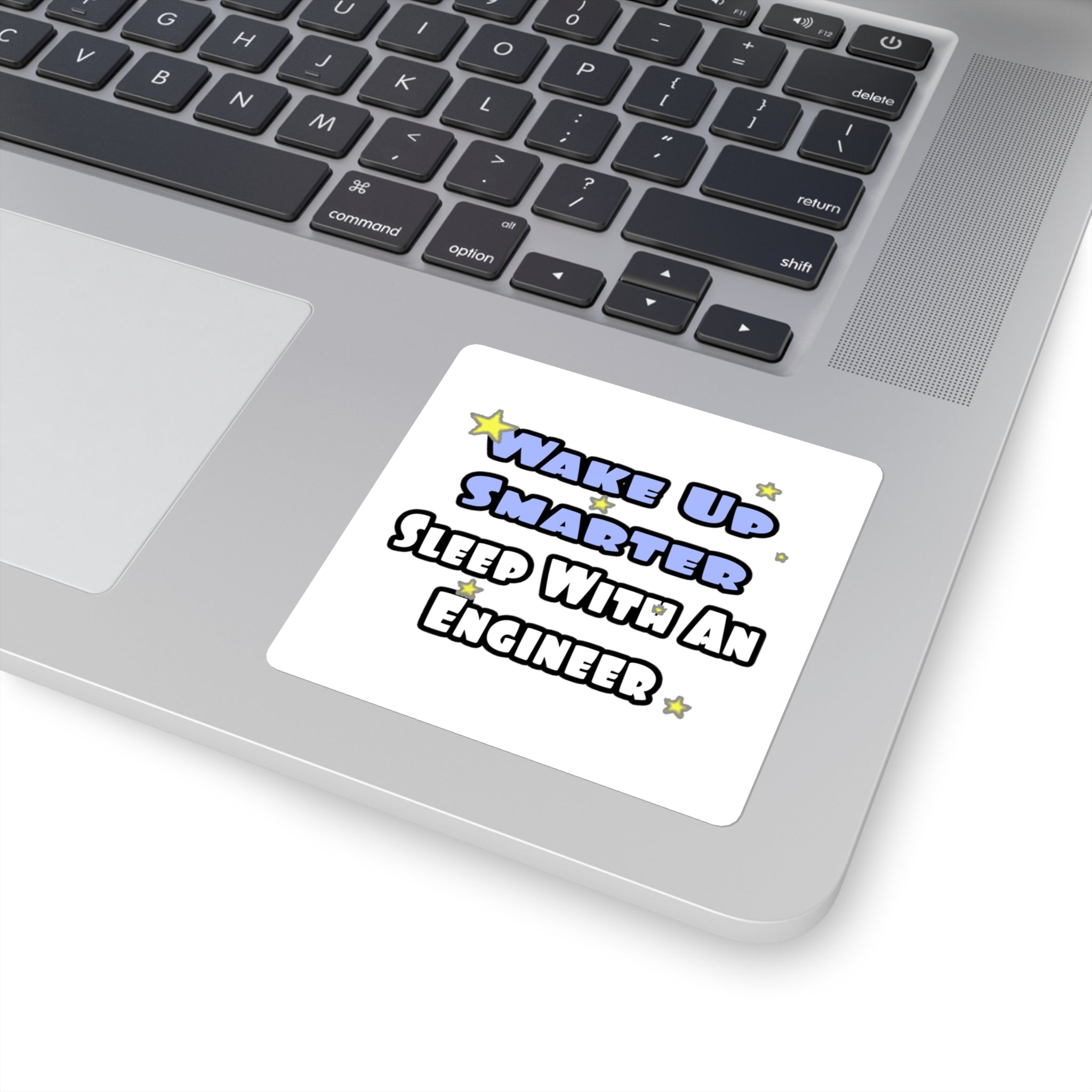 Wake Up Smarter...Sleep With an Engineer - Square Stickers