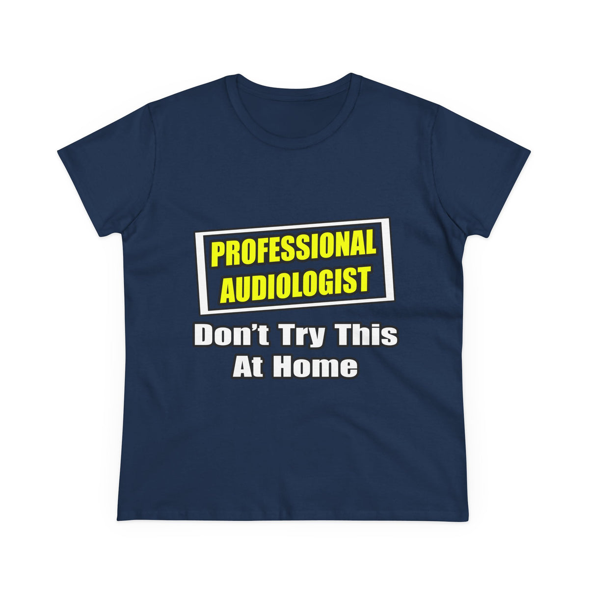 Professional Audiologist...Joke - Women's Midweight Cotton Tee
