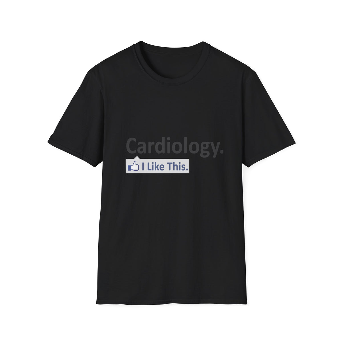 Cardiology...I Like This - Unisex Softstyle T-Shirt