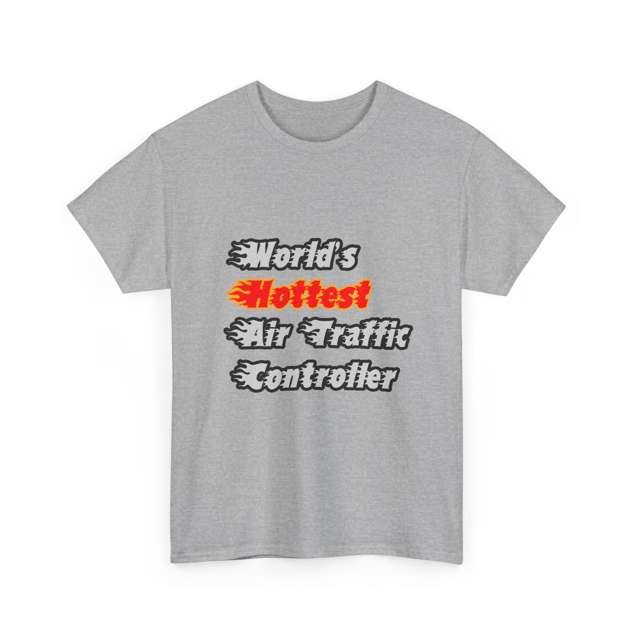 World's Hottest Air Traffic Controller - Unisex Heavy Cotton Tee