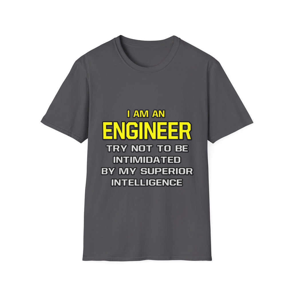 Engineer...Superior Intelligence - Unisex Softstyle T-Shirt