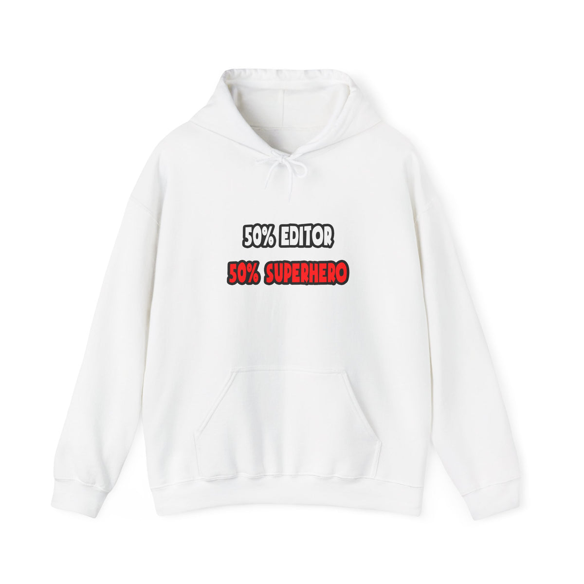 Half Editor ... Half Superhero - Unisex Heavy Blend™ Hooded Sweatshirt